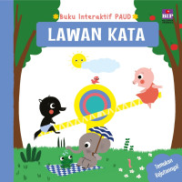 Buku Interaktif Paud: Lawan Kata (Boardbook Mekanik)