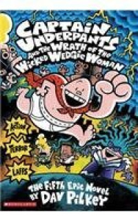Image of Captain Underpants and the Wrath of the Wicked Wedgie Woman