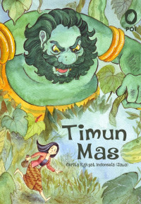 Cerita Rakyat Nusantara Timun Mas