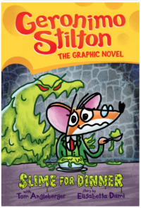 Image of Geronimo Stilton Graphic Novel 02: Slime For Dinner