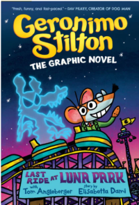 Image of Geronimo Stilton Graphic Novel 04: Last Ride at Luna Park