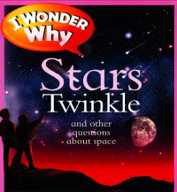 Image of I Wonder Why Stars Twinkle