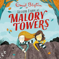 Image of Malory Towers: Second Form: Malory Towers, Book 2