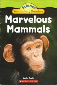 Image of Marvelous Mammals : Science Vocabulary Readers