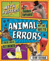 Myth Busters Animal Errors
