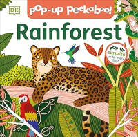 Pop-Up Peekaboo! Rainforest: Pop-Up Surprise Under Every Flap!