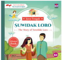 Seri Cerita Rakyat Nusantara Jawa Tengah: Suwidak Loro