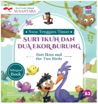 Seri Cerita Rakyat Nusantara NTT: Suri Ikun dan Dua Ekor Burung
