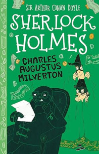 Image of Sherlock Holmes: Charles Augustus Milverton