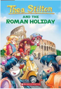 Image of Thea Stilton 34: Thea Stilton and the Roman Holiday