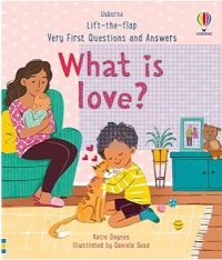 Image of Very First Questions & Answers: What is love?
